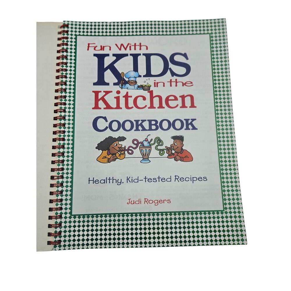 Fun With Kids in the Kitchen Cookbook Judi Rogers 1996 Spiral Vegetarian